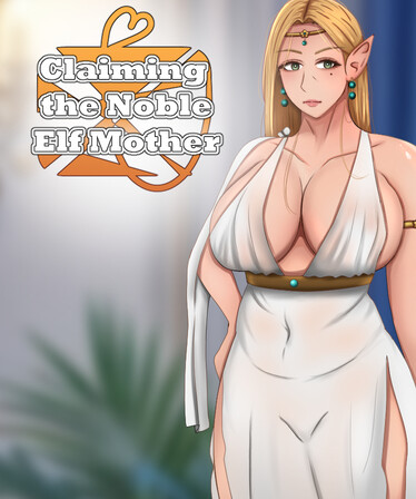 Claiming the Noble Elf Mother Free Download (v1.0)