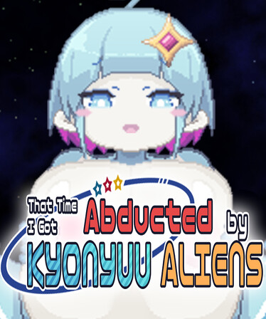 That Time I Got Abducted by KYONYUU ALIENS Free Download (v1.0)