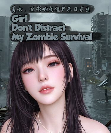 Girl, Don’t Distract My Zombie Survival Free Download (v1.0)
