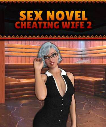 Sex Novel - Cheating Wife 2 Free Download (v1.0)